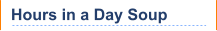 Hours in a Day Soup