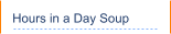 Hours in a Day Soup