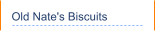Old Nate's Biscuits