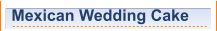 Mexican Wedding Cake