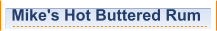 Mike's Hot Buttered Rum