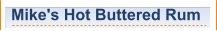 Mike's Hot Buttered Rum