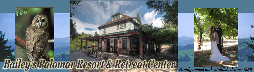 Bailey's Palomar Resort & Retreat Center, Palomar Mountain, CA